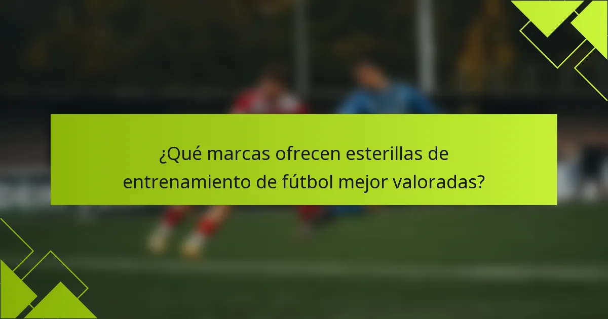¿Qué marcas ofrecen esterillas de entrenamiento de fútbol mejor valoradas?
